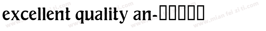 excellent quality an字体转换